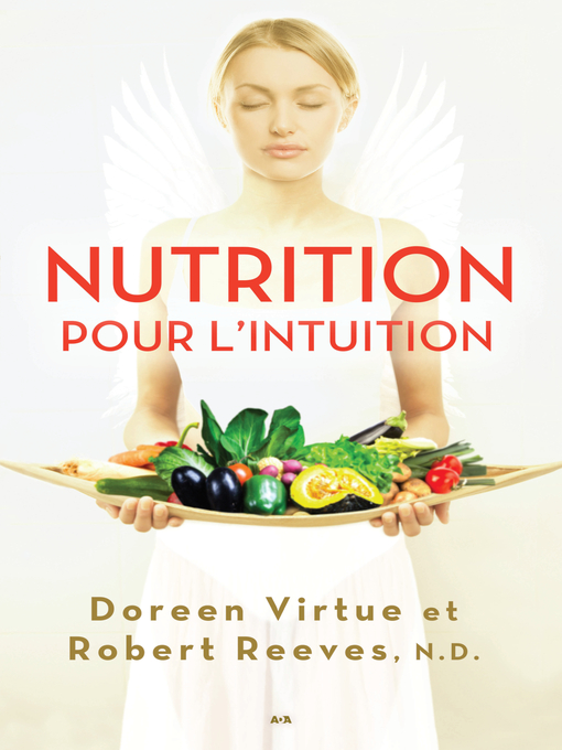 Title details for Nutrition pour l'intuition by Doreen Virtue - Available